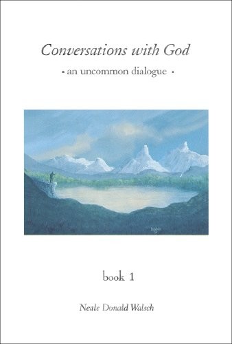 conversations with god an uncommon dialogue book 1